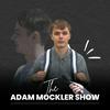 undefined The Adam Mockler Show