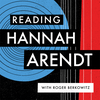 undefined Reading Hannah Arendt with Roger Berkowitz