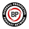 undefined The Baseball Prospectus Podcast Network