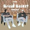 undefined The Bread Basket Podcast