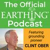 undefined The Earthing Podcast by Clint Ober and Earthing.com | Connect to the earth and feel better, Fast!