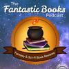 undefined The Fantastic Books Podcast: Fantasy and Sci-Fi Book Reviews