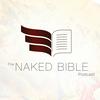 undefined The Naked Bible Podcast