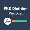 undefined The PKD Dietitian Podcast