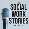 undefined The Social Work Stories Podcast