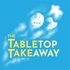 undefined The Tabletop Takeaway: A Board Game Design Podcast