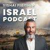 undefined The Yishai Fleisher Israel Podcast