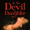 undefined To The Devil a Daughter