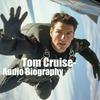 undefined Tom Cruise - Audio Biography