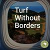 undefined Turf Without Borders