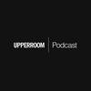 undefined UPPERROOM Dallas Podcast