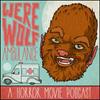 undefined Werewolf Ambulance: A Horror Movie Comedy Podcast