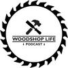 undefined Woodshop Life Podcast