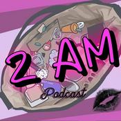 Podcast 2 AM Podcast