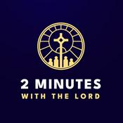 Podcast 2 Minutes with the Lord