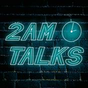 Podcast 2AM Talks