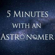 Podcast 5 Minutes With An Astronomer