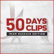 Podcast 50 Days 50 Clips: Imam Hussain Edition