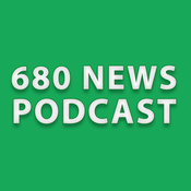 Podcast 680 NEWS Podcast