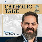 Podcast A Catholic Take