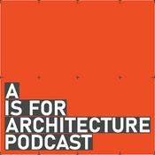 Podcast A is for Architecture Podcast