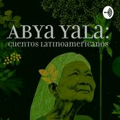 Podcast Abya Yala: Cuentos Latinoamericanos