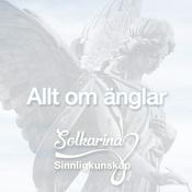 Podcast Allt om änglar med Änglamedium Solkarina Sinnligkunskap®