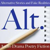 Podcast Alternative Stories and Fake Realities