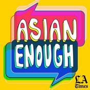 Podcast Asian Enough