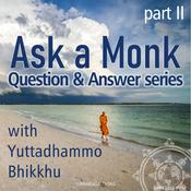 Podcast Ask a Monk (Part 2)