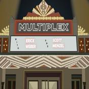 Podcast At The Multiplex with Erick Weber and Scott Menzel