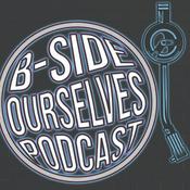 Podcast B-Side Ourselves Podcast