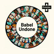 Podcast Babel Undone