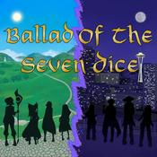 Podcast Ballad of the Seven Dice - A Pathfinder & Call of Cthulhu Podcast