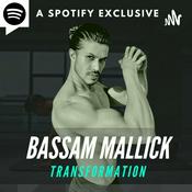 Podcast Bassam Mallick Transformation | Fitness & Nutrition