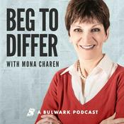 Podcast Beg to Differ with Mona Charen