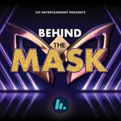 Podcast Behind The Mask - An Original The Masked Singer Australia Podcast