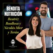 Podcast Bendita Nutrición con Beatriz Boullosa y Nicolás Mier y Terán