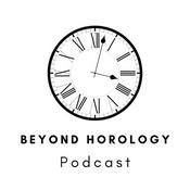 Podcast Beyond Horology Podcast