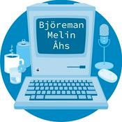 Podcast Björeman // Melin // Åhs