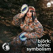 Podcast Björk: Sonic Symbolism