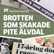 Podcast Brotten som skakade Pite älvdal