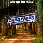 Podcast Candy Men: A Sweet Tooth Podcast