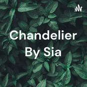 Podcast Chandelier By Sia