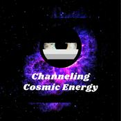 Podcast Channeling Cosmic Energy