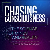 Podcast Chasing Consciousness