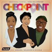 Podcast Checkpoint med Anbara, Brandon och Nicole