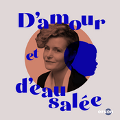 Podcast D'amour et d'eau salée