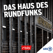 Podcast Das Haus des Rundfunks