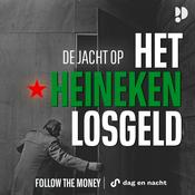 Podcast De Jacht op het Heineken-losgeld